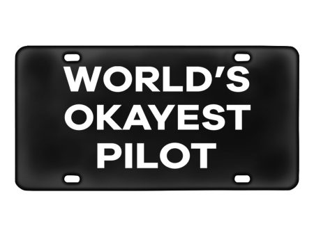 World s Okayest Pilot Designed Metal (License) Plates Hot on Sale