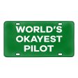 World s Okayest Pilot Designed Metal (License) Plates Hot on Sale