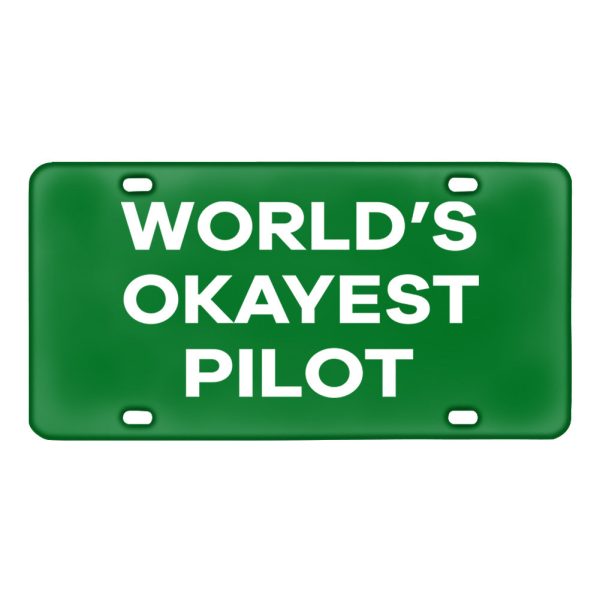 World s Okayest Pilot Designed Metal (License) Plates Hot on Sale