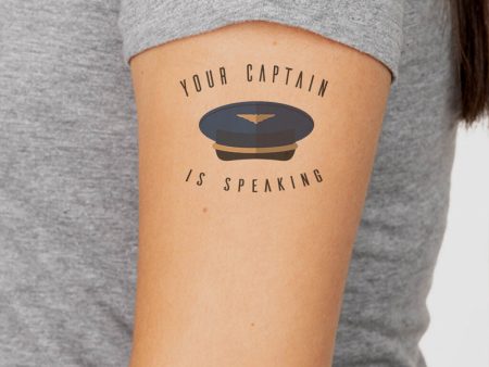 Your Captain Is Speaking Designed Tattoes Sale