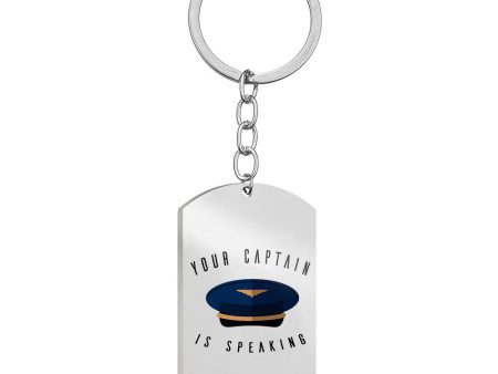 Your Captain Is Speaking Designed Stainless Steel Key Chains (Double Side) on Sale