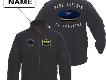 Your Captain Is Speaking Designed Fleece Military Jackets (Customizable) Sale