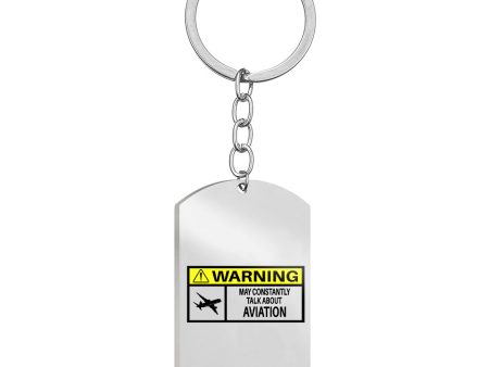 Warning May Constantly Talk About Aviation Designed Stainless Steel Key Chains (Double Side) For Cheap